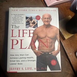 Life Plan : How Any Man Can Achieve Lasting Health, Great Sex,‎ and a...